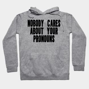 Nobody Cares About Your Pronouns Y2K Tee Shirt, Funny Slogan Shirt, 00s Clothing, Boyfriend Girlfriend Gift, Vintage Graphic Tee, Iconic Hoodie